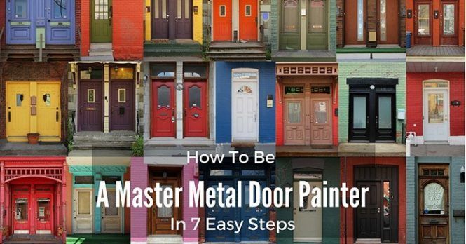 How To Pain A Metal Door In 7 Easy Steps - Ultimate Guide 2017