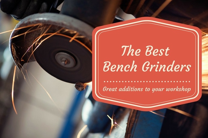best bench grinder reviews