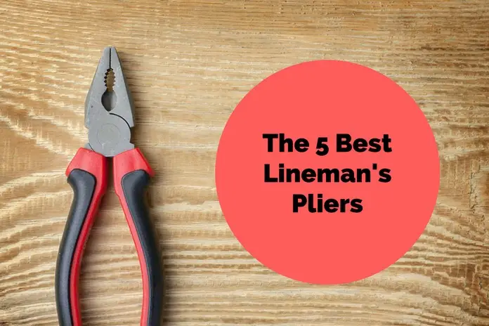 best linemans pliers